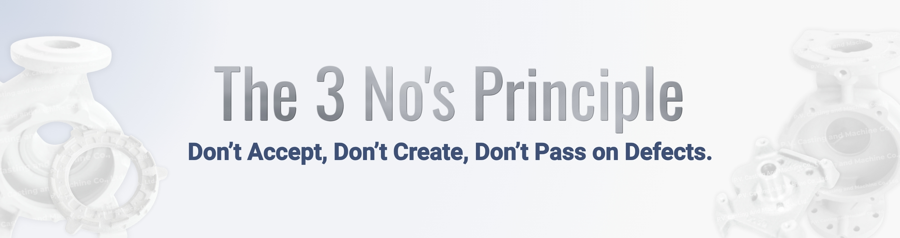 The 3 No's Principle